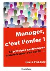 Manager, c'est l'enfer !