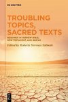 Troubling Topics, Sacred Texts