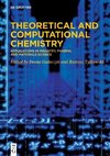 Theoretical and Computational Chemistry