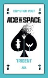 Ace in Space - Trident