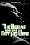 The Woman Who Was Not His Wife