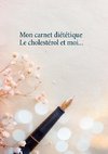 Mon carnet diététique : le cholestérol et moi...