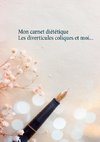 Mon carnet diététique : les diverticules coliques et moi...