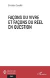 Façons du vivre et façons du réel en question