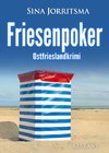 Friesenpoker. Ostfrieslandkrimi