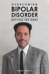 Overcoming Bipolar Disorder