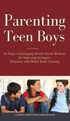 Parenting Teen Boys in Today's Challenging World