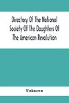 Directory Of The National Society Of The Daughters Of The American Revolution