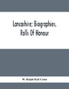 Lancashire; Biographies, Rolls Of Honour