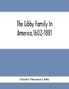 The Libby Family In America,1602-1881