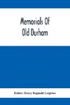 Memorials Of Old Durham