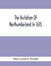 The Visitation Of Northumberland In 1615