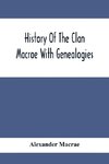 History Of The Clan Macrae With Genealogies