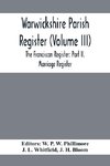 Warwickshire Parish Register (Volume Iii) The Franciscan Register