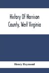 History Of Harrison County, West Virginia