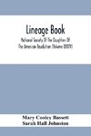 Lineage Book; National Society Of The Daughters Of The American Revolution (Volume Xxxiv)