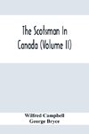 The Scotsman In Canada (Volume Ii)