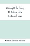 A History Of The County Of Renfrew From The Earliest Times