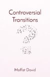 Controversial Transitions