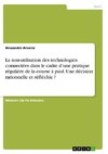 La non-utilisation des technologies connectées dans le cadre d'une pratique régulière de la course à pied. Une décision rationnelle et réfléchie ?