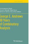 George E. Andrews 80 Years of Combinatory Analysis