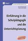 Einführung in die Schulpädagogik und die Unterrichtsplanung