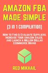 AMAZON FBA MADE SIMPLE [3 in 1 Compilation]