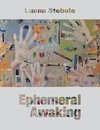 Ephemeral Awaking