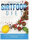 THE SIRTFOOD DIET