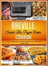 BREVILLE SMART AIR FRYER OVEN COOKBOOK