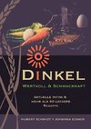 Dinkel - wertvoll und schmackhaft