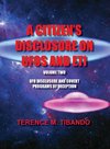 A CITIZEN'S DISCLOSURE ON UFOS AND ETI