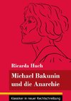 Michael Bakunin und die Anarchie