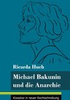 Michael Bakunin und die Anarchie