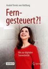 Ferngesteuert?!