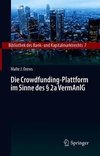 Die Crowdfunding-Plattform im Sinne des § 2a VermAnlG