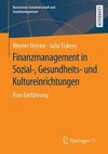 Finanzmanagement in Sozial-, Gesundheits- und Kultureinrichtungen