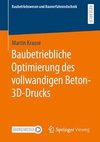 Baubetriebliche Optimierung des vollwandigen Beton-3D-Drucks