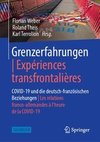 Grenzerfahrungen | Expériences transfrontalières