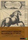 Hippologie et médecine du cheval au 17e siècle