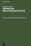 Römische Rechtsgeschichte, Band 1, Staatsrecht und Rechtsquellen