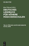 Deutsches Lesebuch für höhere Mädchenschulen, Teil 6, Für das achte und neunte Schuljahr