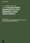 J. v. Staudingers Kommentar zum Bürgerlichen Gesetzbuch, Band 6, Teil 2, Einführungsgesetz. Teil 2: Art. 7-31 (Internationales Privatrecht)