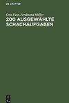 200 Ausgewählte Schachaufgaben