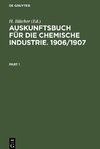 Auskunftsbuch für die Chemische Industrie. 1906/1907