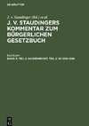 J. v. Staudingers Kommentar zum Bürgerlichen Gesetzbuch, Band 3, Teil 2, Sachenrecht, Teil 2: §§ 1018-1296