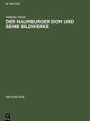 Der Naumburger Dom und seine Bildwerke