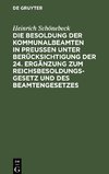 Die Besoldung der Kommunalbeamten in Preußen unter Berücksichtigung der 24. Ergänzung zum Reichsbesoldungsgesetz und des Beamtengesetzes