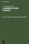 Lehrbuch der Chemie, [Teil 1], Lehrbuch der unorganischer Chemie