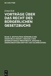 Vorträge über das Recht des Bürgerlichen Gesetzbuchs, Band 3, (Enthaltend Bürgerliches Gesetzbuch Buch V, Anhang I: Das internationale Privatrecht, Anhang II: Übergangsvorschriften und Sachregister)